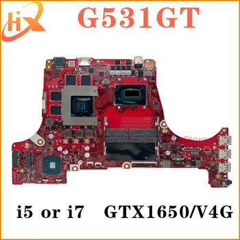 G531GT Mainboard Par ASUS G531G G731GT GL531GT GL731GT FX531GT GL531G GL731G FX531G Klēpjdators Mātesplatē i5 i7 9 Gen GTX1650/V4G