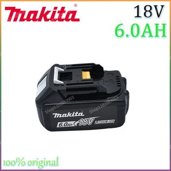 Makita 100% oriģināls 18V, Makita 6000mAh litija-jonu uzlādējamas varas instruments rezerves 18V akumulators BL1860 BL1830 BL1850 BL1860B