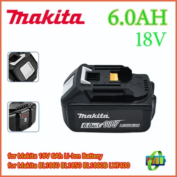 Oriģināls Makita 18V, Makita 6000mAh Litija jonu Akumulators 18v, urbto Rezerves Baterijas BL1860 BL1830 BL1850 BL1860B